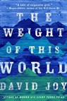 The Weight of this World - David Joy - 9780399574245