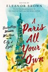 A Paris All Your Own - Eleanor Brown - 9780399574474