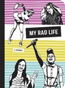 My Rad Life -  - 9780399579509