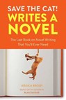 Save the Cat! Writes a Novel - Jessica Brody - 9780399579745