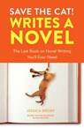 Save the Cat! Writes a Novel - Jessica Brody - 9780399579752