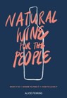 Natural Wine for the People - Alice Feiring - 9780399582431