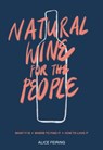 Natural Wine for the People - Alice Feiring - 9780399582448