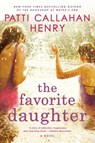 The Favorite Daughter - Patti Callahan Henry - 9780399583131
