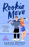 Bowen, S: Rookie Move - Sarina Bowen - 9780399583438