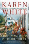 The Christmas Spirits on Tradd Street - Karen White - 9780399584985