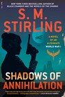 Shadows of Annihilation - S. M. Stirling - 9780399586286