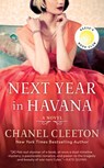Next Year in Havana: Reese's Book Club - Chanel Cleeton - 9780399586699