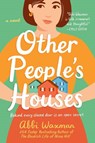 Other People's Houses - Abbi Waxman - 9780399587924