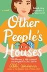 Other People's Houses - Abbi Waxman - 9780399587931