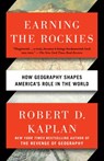 Earning the Rockies - Robert D. Kaplan - 9780399588235