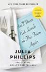You'll Never Eat Lunch in This Town Again - Julia Phillips - 9780399590900