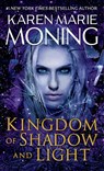Kingdom of Shadow and Light - Karen Marie Moning - 9780399593710