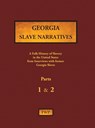 Georgia Slave Narratives - Parts 1 & 2 - Federal Writers' Project (Fwp) ; Works Project Administration (Wpa) - 9780403030286