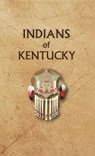 Indians of Kentucky - Donald Ricky - 9780403098552