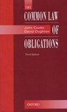 The Common Law of Obligations - John (Barrister; Principal Lecturer in Law Cooke ; David (Department of Law Oughton - 9780406904140