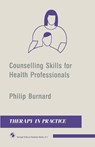 Counselling Skills for Health Professionals - Philip Burnard - 9780412320002