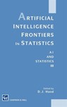 Artificial Intelligence Frontiers in Statistics - David J. Hand - 9780412407109