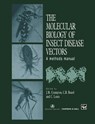 The Molecular Biology of Insect Disease Vectors - J.M. Crampton ; C.B. Beard ; C. Louis - 9780412736605