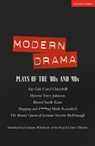 Modern Drama: Plays of the '80s and '90s - Caryl Churchill ; Mark Ravenhill ; Martin (Playwright McDonagh ; Sarah Kane - 9780413764904