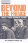 The Complete Beyond the Fringe - Alan Bennett ; Peter Cook - 9780413773685