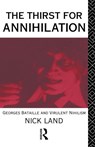 The Thirst for Annihilation - Nick Land - 9780415056083
