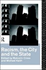 Racism, the City and the State - Malcolm Cross ; Michael Keith - 9780415084314