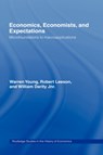 Economics, Economists and Expectations - William Darity ; Robert Leeson ; Warren Young - 9780415085151