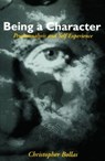 Being a Character - Christopher Bollas - 9780415088152