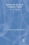 Behind the Myth of European Union - Ash (University of Durham Amin ; John (University of Newcastle upon Tyne Tomaney - 9780415125529