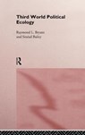 Third World Political Ecology - Sinead Bailey ; Raymond Bryant - 9780415127431