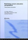 Rethinking Careers Education and Guidance - Ruth Hawthorn ; Jennifer M. Kidd ; John Killeen ; Bill Law ; A. G. Watts - 9780415139748