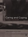 Caring and Coping - ANTHONY (CHIEF EXECUTIVE OF CAFCASS,  UK) Douglas ; Terry Philpot - 9780415160339