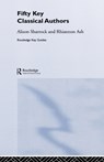 Fifty Key Classical Authors - ALISON SHARROCK ; RHIANNON (UNIVERSITY COLLEGE LONDON,  UK) Ashley - 9780415165105