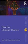 Fifty Key Christian Thinkers - Peter McEnhill ; George Newlands - 9780415170505