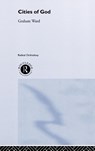 Cities of God - Graham Ward - 9780415202558