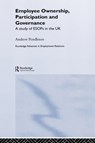 Employee Ownership, Participation and Governance - ANDREW (UNIVERSOTY OF YORK,  UK) Pendleton - 9780415204248