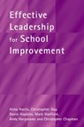 Effective Leadership for School Improvement - Alma Harris ; Christopher Day ; David Hopkins ; Mark Hadfield - 9780415242233
