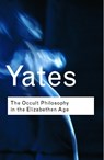 The Occult Philosophy in the Elizabethan Age - YATES,  Frances - 9780415254090
