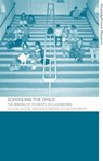 Schooling the Child - Helena Austin ; Bronwyn Dwyer ; Peter Freebody - 9780415263269