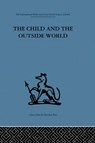 The Child and the Outside World - D. W. Winnicott - 9780415264068
