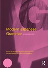 Modern Japanese Grammar Workbook - Naomi (University of Wisconsin-Madison McGloin ; M. Endo (Michigan State University Hudson ; Fumiko (Columbia University Nazikian ; Tomomi (University of Wisconsin-Eau Claire Kakegawa - 9780415270939