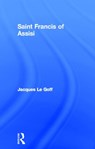 Saint Francis of Assisi - Jacques Le Goff - 9780415284721