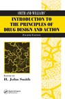 Smith and Williams' Introduction to the Principles of Drug Design and Action - H. John Smith ; Hywel Williams - 9780415288774