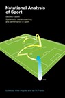 Notational Analysis of Sport - Ian Franks ; Mike Hughes - 9780415290050