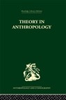 Theory in Anthropology - Robert A. Manners ; David Kaplan - 9780415330657