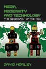 Media, Modernity and Technology - David (University of London Morley - 9780415333429