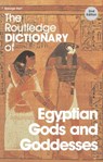 The Routledge Dictionary of Egyptian Gods and Goddesses - George Hart - 9780415344951