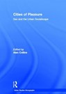 Cities of Pleasure - Alan Collins - 9780415360128