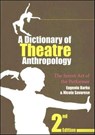 A Dictionary of Theatre Anthropology - Eugenio Barba - 9780415378611